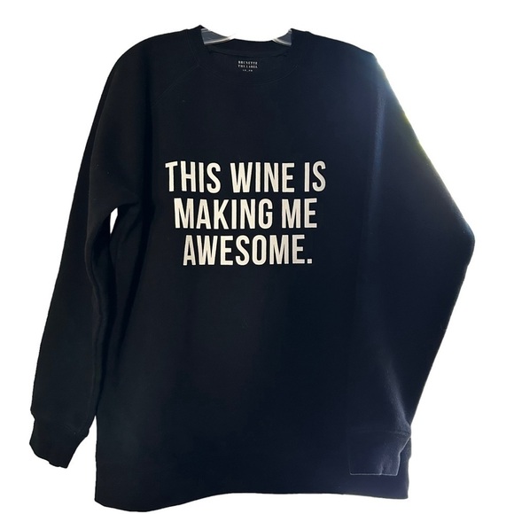 Brunette the label “This Wine is Making Me Awesome" Sweatshirt S/M - Picture 4 of 9